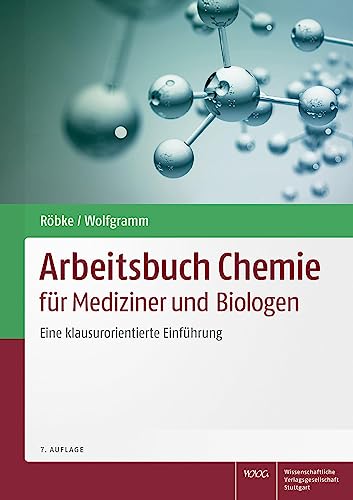Arbeitsbuch Chemie für Mediziner und Biologen: Eine klausurorientierte Einführung von Wissenschaftliche Verlagsgesellschaft