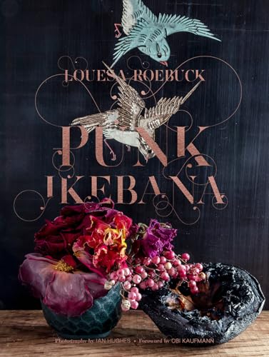 Punk Ikebana: Reimagining the Art of Floral Design