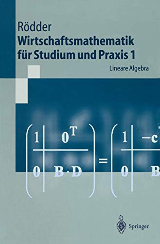 Wirtschaftsmathematik für Studium und Praxis 1: Lineare Algebra (Springer-Lehrbuch) von Springer