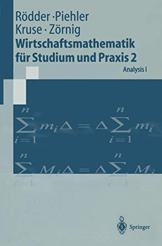 Wirtschaftsmathematik für Studium und Praxis 2: Analysis I (Springer-Lehrbuch) von Springer