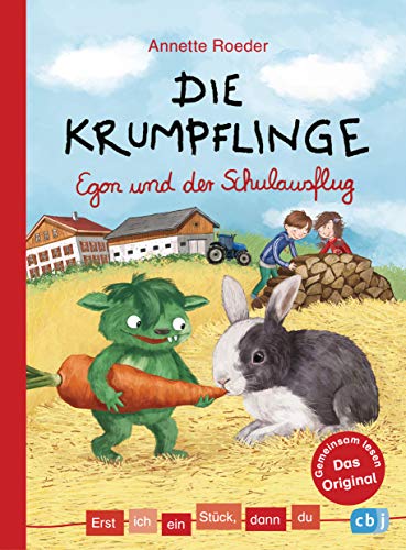 Erst ich ein Stück, dann du - Die Krumpflinge - Egon und der Schulausflug: Für das gemeinsame Lesenlernen ab der 1. Klasse (Erst ich ein Stück... Das Original, Band 40)