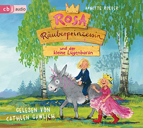 Rosa Räuberprinzessin und der kleine Lügenbaron: . (Die Rosa Räuberprinzessin-Reihe, Band 3)