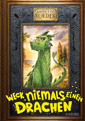 Weck niemals einen Drachen (Band 1): Spannendes Fantasy-Abenteuer mit hochwertiger Cover-Optik für Jungen und Mädchen ab 9 Jahren