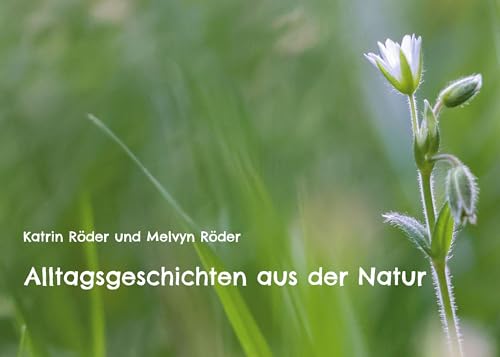 Alltagsgeschichten aus der Natur von Book on Demand
