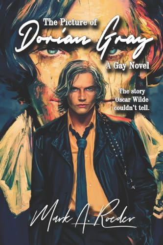 The Picture of Dorian Gray: A Gay Novel von CREATESPACE