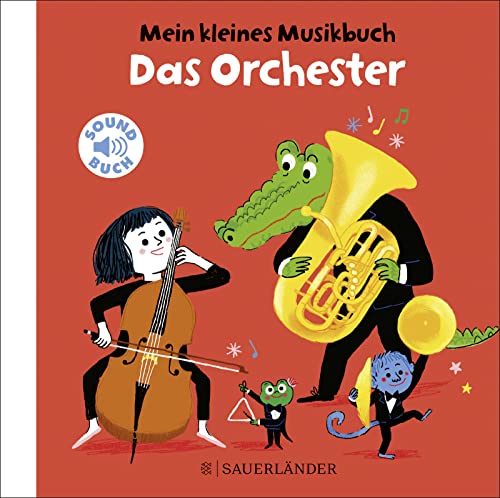 Mein kleines Musikbuch – Das Orchester: (Soundbuch) | Klassische Musik und Instrumente für Kinder ab 18 Monaten (ideal für die musikalische Früherziehung)