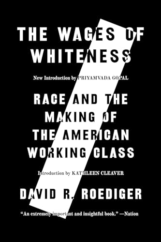 Wages of Whiteness: Race and the Making of the American Working Class von Verso