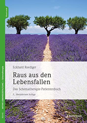 Raus aus den Lebensfallen: Das Schematherapie-Begleitbuch 3., überarbeitete Auflage: Das Schematherapie-Patientenbuch von Junfermann Verlag