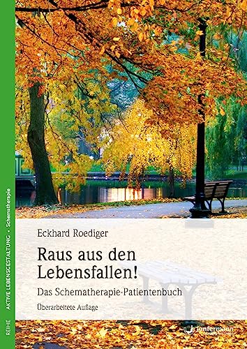 Raus aus den Lebensfallen: Das Schematherapie-Patientenbuch