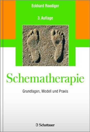 Schematherapie: Grundlagen, Modell und Praxis