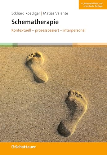 Schematherapie: Kontextuell – prozessbasiert – interpersonal Schematherapie: Kontextuell – prozessbasiert – interpersonal von Schattauer