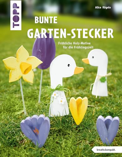 Bunte Garten-Stecker: Fröhliche Holzmotive für die Frühlingszeit Bunte Garten-Stecker: Fröhliche Holzmotive für die Frühlingszeit