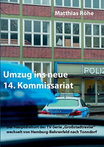 Umzug ins neue 14. Kommissariat: Der Hauptdrehort der TV-Serie "Großstadtrevier" wechselt von Hamburg-Bahrenfeld nach Tonndorf