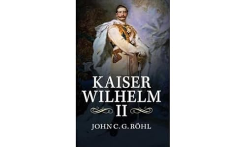 Kaiser Wilhelm Ii: A Concise Life von Cambridge University Press