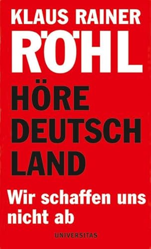 Höre Deutschland: Wir schaffen uns nicht ab