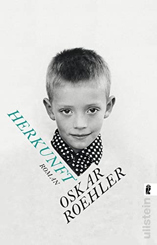 Herkunft: Roman | Ein autobiographischer Familienroman über die Lehrjahre der Bundesrepublik