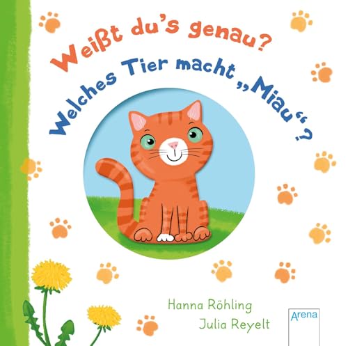 Weißt du’s genau? Welches Tier macht „Miau“? von Arena