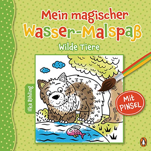 Mein magischer Wasser-Malspaß - Wilde Tiere: Ab 4 Jahren – Mit beiliegendem Pinsel (Die magischer-Wasser-Malspaß-Reihe, Band 2) von PENGUIN VERLAG