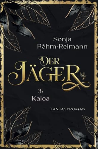 Der Jäger: Kaloa Der Jäger: Kaloa von Independently published