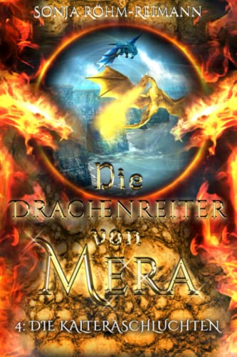 Die Drachenreiter von Mera: Die Kaltera Schluchten