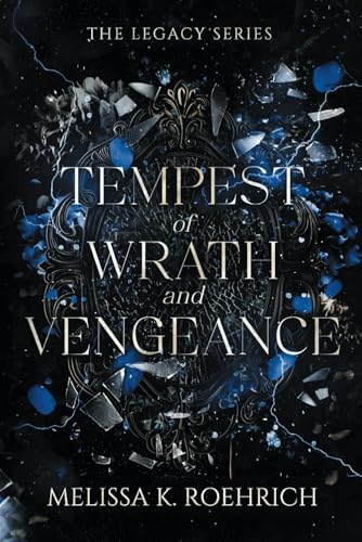 Tempest of Wrath and Vengeance (The Legacy Series, Band 3) von Tractors & Heels LLC