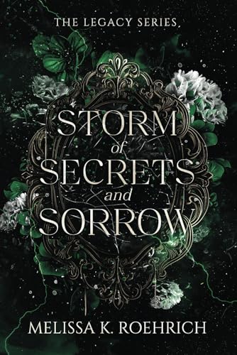 Storm of Secrets and Sorrow (The Legacy Series, Band 2)