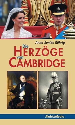 Die Herzöge von Cambridge: Adolf Friedrich, George, William
