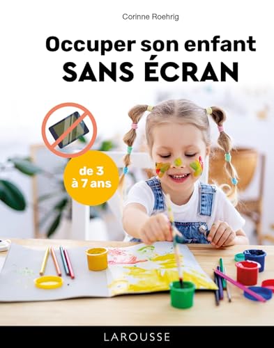 Occuper son enfant sans écran von Larousse