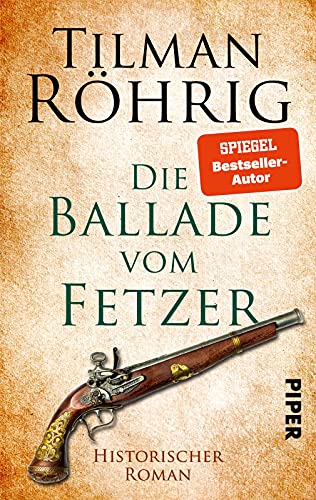 Die Ballade vom Fetzer: Historischer Roman von Piper Verlag GmbH