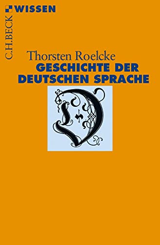 Geschichte der deutschen Sprache (Beck'sche Reihe) von Beck C. H.
