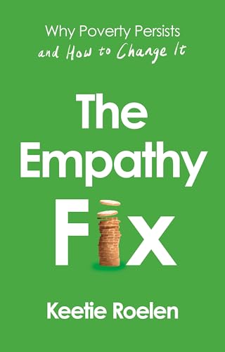 The Empathy Fix: Why Poverty Persists and How to Change it von Atlantic Books