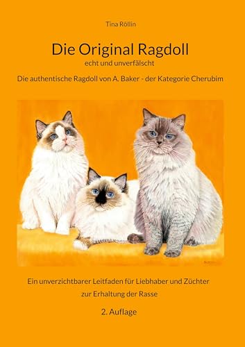Die Original Ragdoll: echt und unverfälscht von BoD – Books on Demand