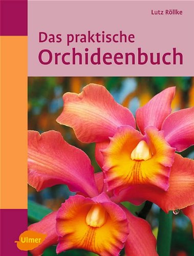 Das praktische Orchideen-Buch