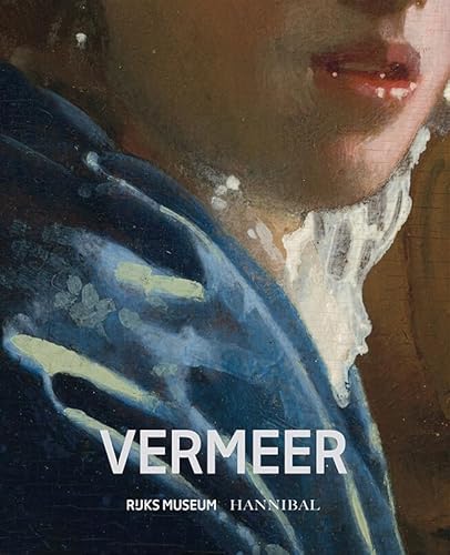 VERMEER Rijksmuseum – English edition von Hannibal Books