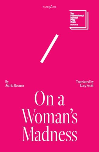 On a Woman's Madness On a Woman's Madness von Tilted Axis Press