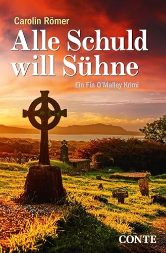 Alle Schuld will Sühne: Ein Fin O'Malley Krimi von Conte-Verlag