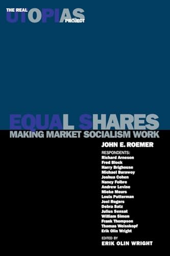 Equal Shares: Making Market Socialism Work (Real Utopias Project) von Verso