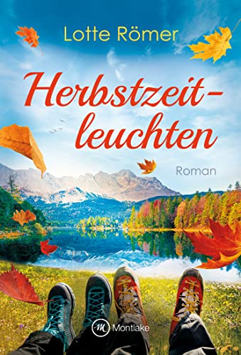 Herbstzeitleuchten (Liebe in den Bergen, Band 1)