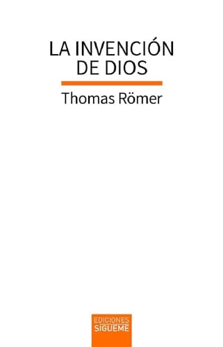 La invención de Dios (Biblioteca de Estudios Bíblicos, Band 169)