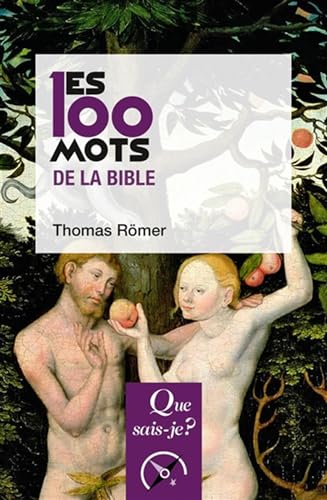 Les 100 mots de la Bible von QUE SAIS JE