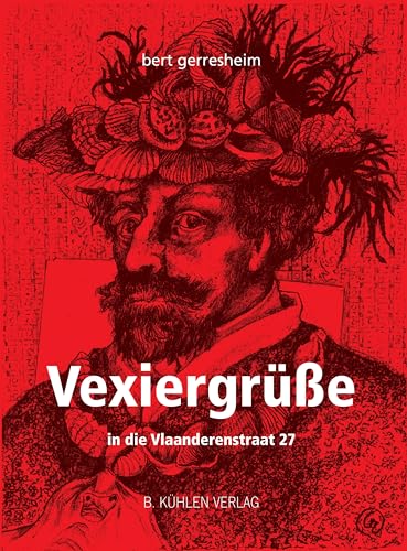 Vexiergrüße in die Vlaanderensstraat 27: Zu Ensors 75-jährigen Totenmaskentanz von Kuehlen Verlag