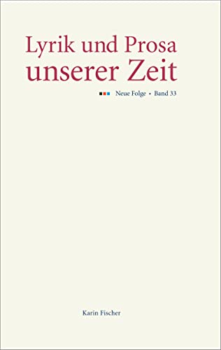 Lyrik und Prosa unserer Zeit: Neue Folge, Band 33
