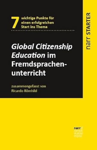 Global Citizenship Education im Fremdsprachenunterricht (narr STARTER) von Narr Dr. Gunter