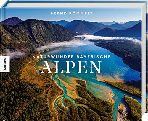 Naturwunder Bayerische Alpen von Knesebeck Von Dem GmbH