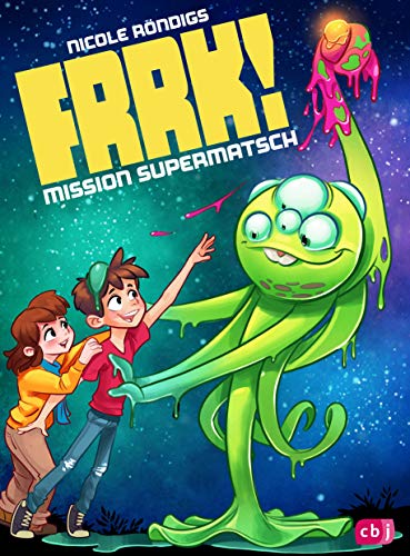 FRRK! - Mission Supermatsch (Die FRRK!-Reihe, Band 2) von cbj