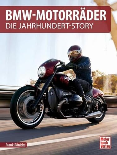 BMW-Motorräder: Die Jahrhundert-Story von Motorbuch Verlag