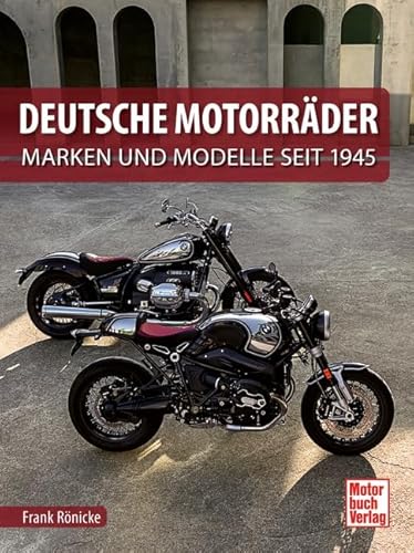 Deutsche Motorräder: Marken und Modelle seit 1945