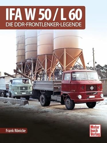 IFA W 50 / L 60: Die DDR-Frontlenker-Legende