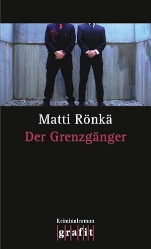 Der Grenzgänger: Kriminalroman