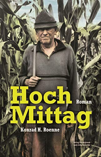 Hoch Mittag: Roman